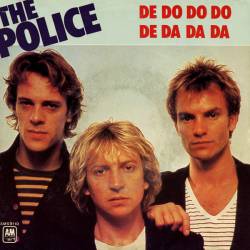 The Police : De Do Do Do, De Da Da Da
